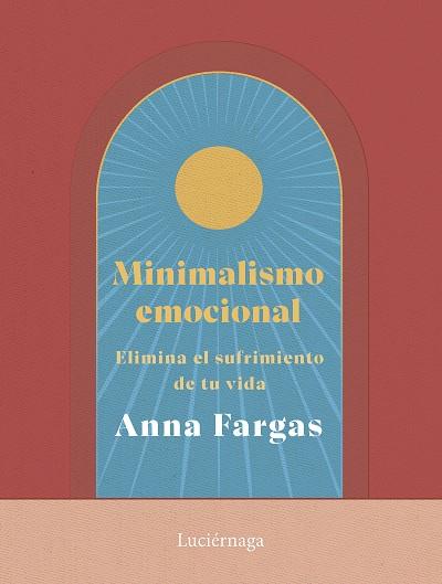 MINIMALISMO EMOCIONAL | 9788419996169 | FARGAS, ANNA | Llibreria Huch - Llibreria online de Berga 