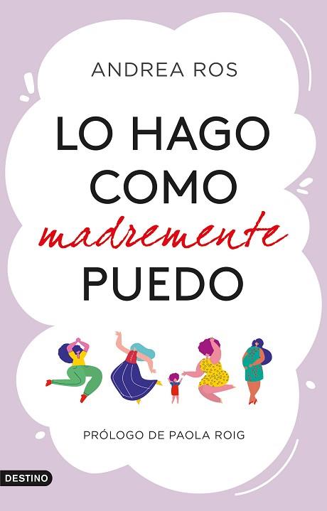 LO HAGO COMO MADREMENTE PUEDO | 9788423360925 | ROS, ANDREA | Llibreria Huch - Llibreria online de Berga 