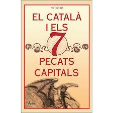 CATALÀ I ELS 7 PECATS CAPITALS | 9788494650598 | MIRET I ANTOLÍ, NÚRIA | Llibreria Huch - Llibreria online de Berga 