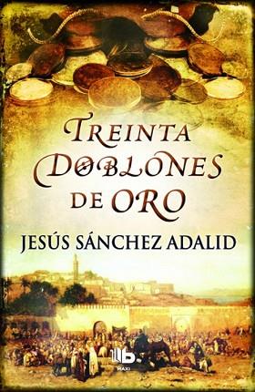 TREINTA DOBLONES DE ORO | 9788490700518 | SANCHEZ ADALID, JESUS | Llibreria Huch - Llibreria online de Berga 