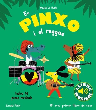 EN PINXO I EL REGGAE. LLIBRE MUSICAL | 9788413894089 | LE HUCHE, MAGALI | Llibreria Huch - Llibreria online de Berga 