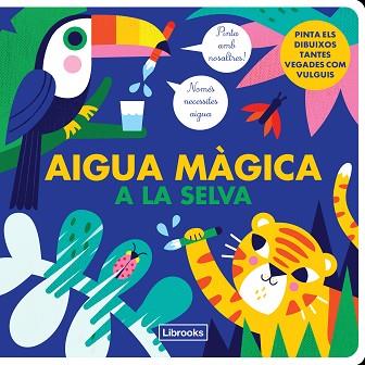 AIGUA MÀGICA A LA SELVA | 9788412274530 | KRAGULJ, VANJA/STUDIO IMAGE BOOKS | Llibreria Huch - Llibreria online de Berga 
