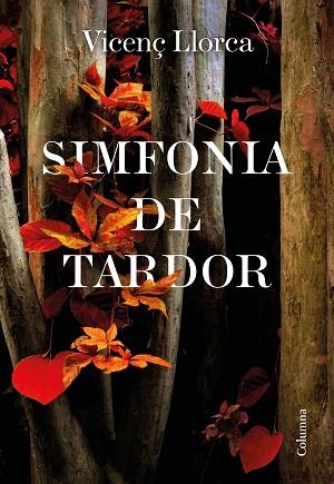 SIMFONIA DE TARDOR | 9788466427357 | LLORCA BERROCAL, VICENÇ | Llibreria Huch - Llibreria online de Berga 