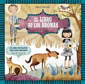 LIBRO DE LAS BROMAS, EL | 9788491451891 | BARUZZI, AGNESE | Llibreria Huch - Llibreria online de Berga 