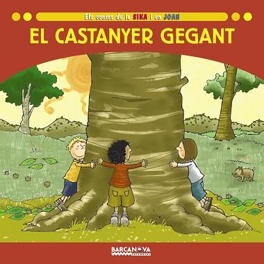 CASTANYER GEGANT, EL | 9788448923617 | BALDÓ, ESTEL/GIL, ROSA/SOLIVA, MARIA | Llibreria Huch - Llibreria online de Berga 
