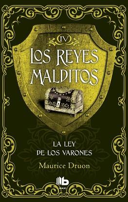 REYES MALDITOS IV. LA LEY DE LOS VARONES, LOS | 9788490703748 | DRUON, MAURICE [VER TITULOS] | Llibreria Huch - Llibreria online de Berga 