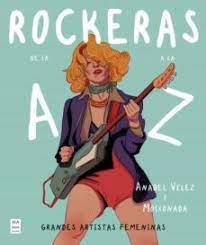 ROCKERAS DE LA A A LA Z | 9788418703546 | ANABEL VELEZ Y MOIXONADA | Llibreria Huch - Llibreria online de Berga 