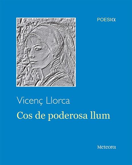 COS DE PODEROSA LLUM | 9788494834257 | LLORCA BERROCAL, VICENÇ | Llibreria Huch - Llibreria online de Berga 