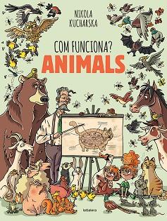 COM FUNCIONA? ANIMALS | 9788424671754 | KUCHARSKA, NIKOLA | Llibreria Huch - Llibreria online de Berga 