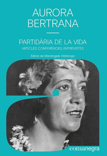 PARTIDÀRIA DE LA VIDA | 9788419590497 | BERTRANA, AURORA | Llibreria Huch - Llibreria online de Berga 