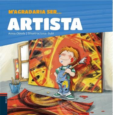 M'AGRADARIA SER ... ARTISTA | 9788447935338 | OBIOLS LLOPART, ANNA [VER TITULOS] | Llibreria Huch - Llibreria online de Berga 