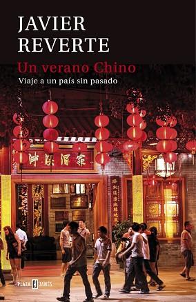 VERANO CHINO, UN | 9788401015441 | REVERTE, JAVIER | Llibreria Huch - Llibreria online de Berga 