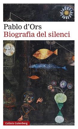 BIOGRAFIA DEL SILENCI | 9788418218187 | D'ORS, PABLO | Llibreria Huch - Llibreria online de Berga 