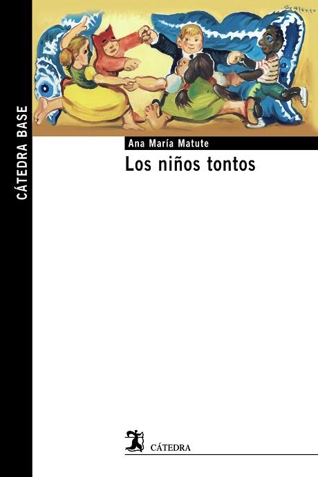 NIÑOS TONTOS, LOS | 9999900002768 | MATUTE, ANA MARIA | Llibreria Huch - Llibreria online de Berga 