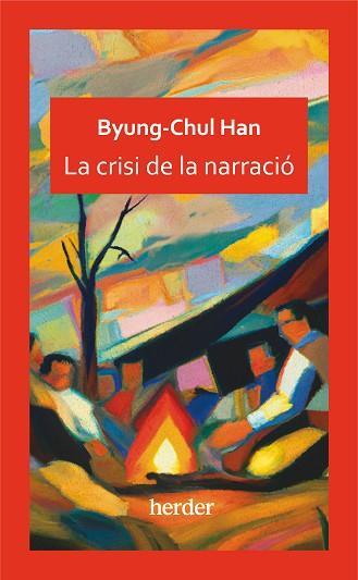 CRISI DE LA NARRACIÓ | 9788425450525 | HAN, BYUNG-CHUL | Llibreria Huch - Llibreria online de Berga 