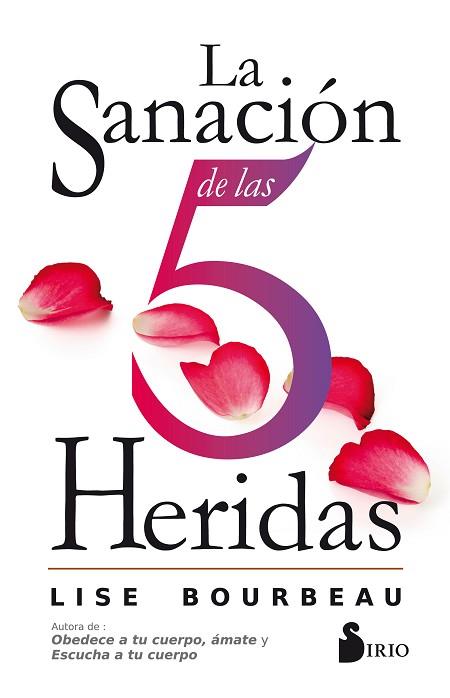 SANACIÓN DE LAS 5 HERIDAS, LA | 9788416579921 | BOURBEAU, LISE | Llibreria Huch - Llibreria online de Berga 