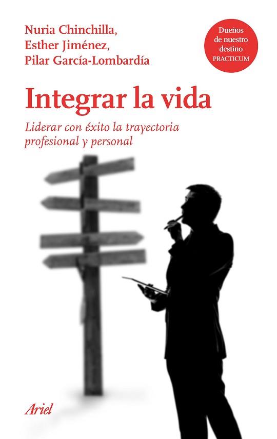 INTEGRAR LA VIDA | 9788434427501 | CHINCHILLA, NURIA/JIMÉNEZ, ESTHER/GARCÍA-LOMBARDÍA, PILAR | Llibreria Huch - Llibreria online de Berga 