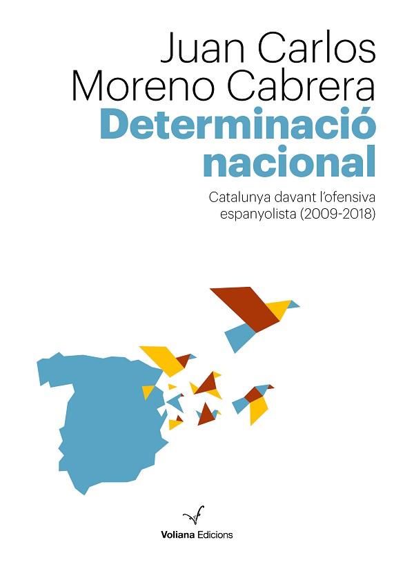 DETERMINACIÓ NACIONAL | 9788494823886 | MORENO CABRERA, JUAN CARLOS | Llibreria Huch - Llibreria online de Berga 