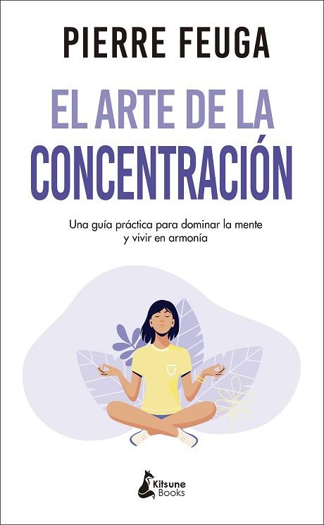 ARTE DE LA CONCENTRACIÓN, EL | 9788416788460 | FEUGA, PIERRE | Llibreria Huch - Llibreria online de Berga 