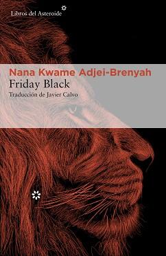 FRIDAY BLACK | 9788417977641 | ADJEI-BRENYAH, NANA KWAME | Llibreria Huch - Llibreria online de Berga 