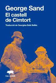 CASTELL DE CIMTORT, EL | 9788412725537 | SAND, GEORGE | Llibreria Huch - Llibreria online de Berga 