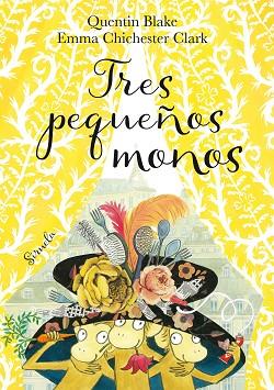 TRES PEQUEÑOS MONOS | 9788416964819 | BLAKE, QUENTIN - CHICHESTER CLARK, EMMA | Llibreria Huch - Llibreria online de Berga 