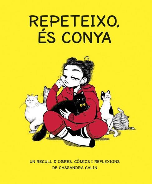 REPETEIXO, ÉS CONYA | 9788416670765 | CALIN, CASSANDRA | Llibreria Huch - Llibreria online de Berga 