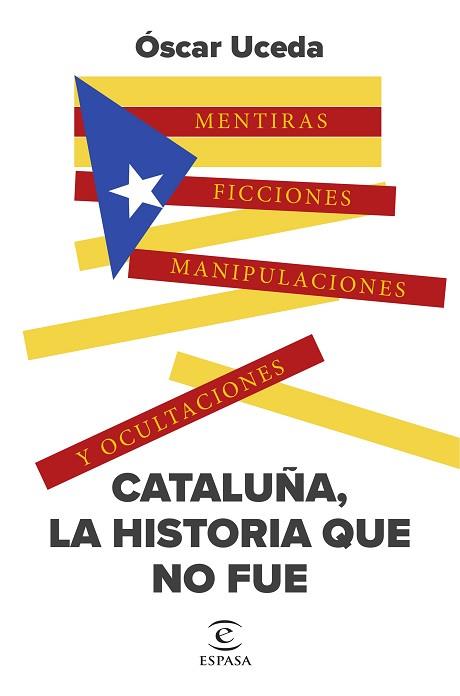 CATALUÑA, LA HISTORIA QUE NO FUE | 9788467071184 | UCEDA MÁRQUEZ, ÓSCAR | Llibreria Huch - Llibreria online de Berga 