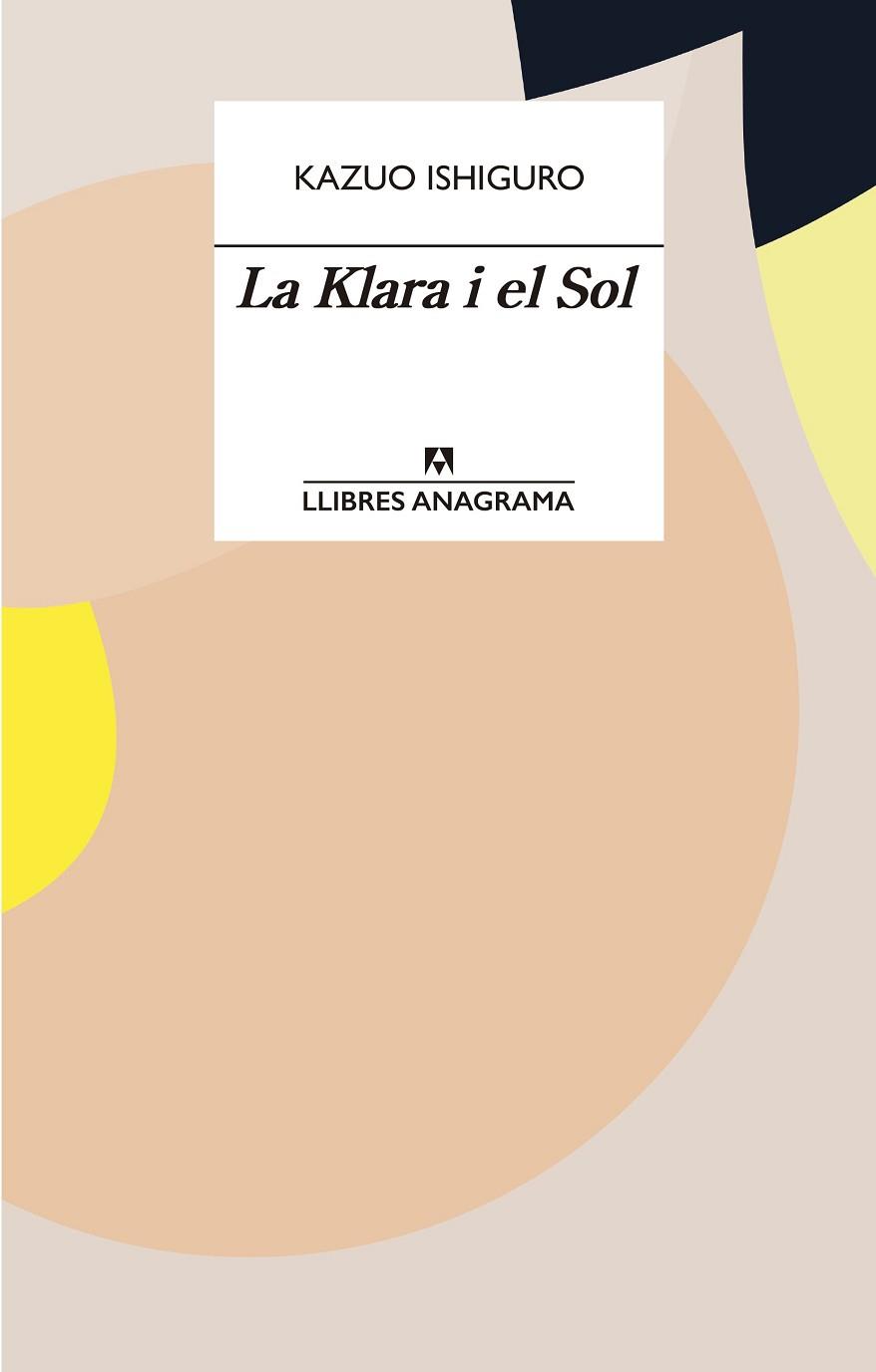 KLARA I EL SOL, LA | 9788433915931 | ISHIGURO, KAZUO | Llibreria Huch - Llibreria online de Berga 