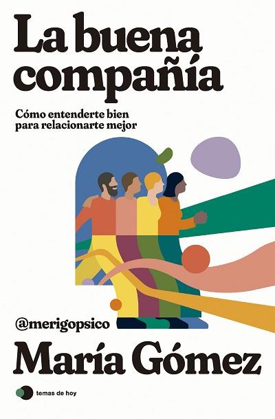 BUENA COMPAÑÍA, LA | 9788419812308 | MARÍA GÓMEZ (MERIGOPSICO) | Llibreria Huch - Llibreria online de Berga 