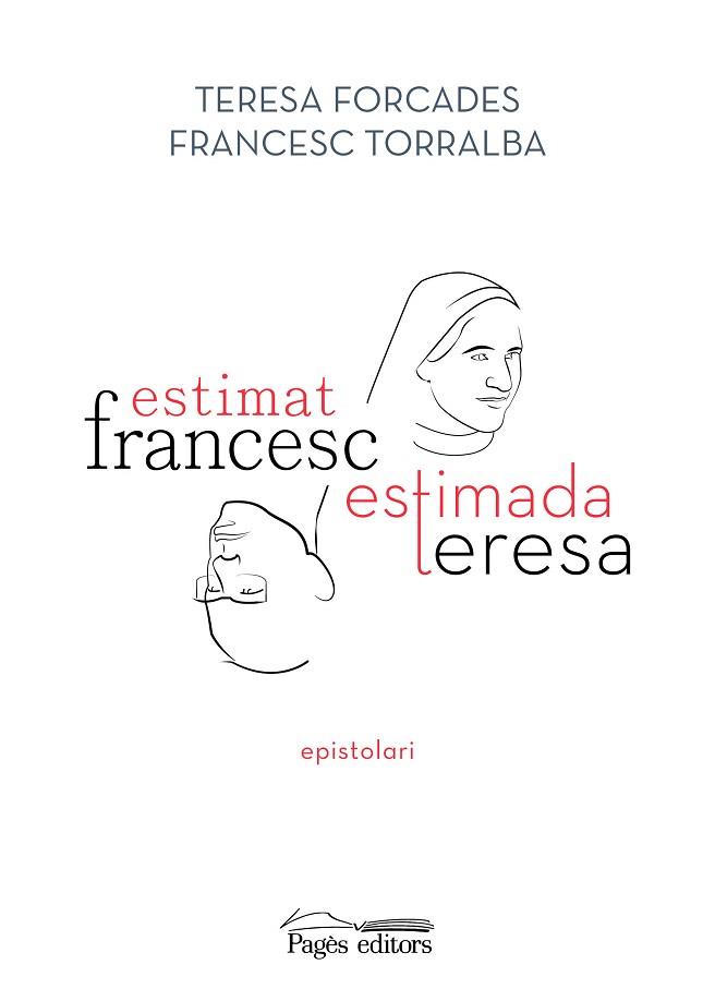 ESTIMAT FRANCESC, ESTIMADA TERESA | 9788413033075 | TORRALBA ROSSELLÓ, FRANCESC/FORCADA VILA, TERESA | Llibreria Huch - Llibreria online de Berga 
