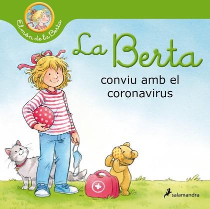 BERTA CONVIU AMB EL CORONAVIRUS (EL MÓN DE LA BERTA) | 9788418174513 | SCHNEIDER, LIANE | Llibreria Huch - Llibreria online de Berga 
