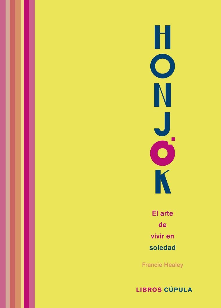 HONJOK. EL ARTE DE VIVIR EN SOLEDAD | 9788448027285 | HEALEY, FRANCIE | Llibreria Huch - Llibreria online de Berga 