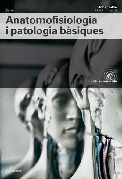 ANATOMOFISIOLOGIA I PATOLOGIA BÀSIQUES | 9788417872014 | ALTAMAR | Llibreria Huch - Llibreria online de Berga 