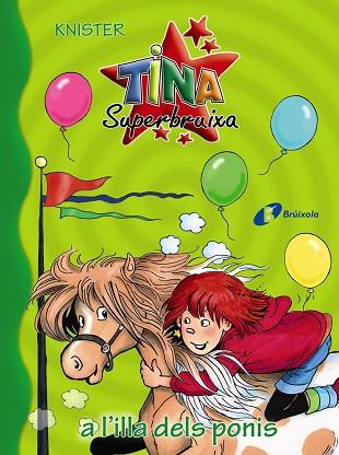 TINA SUPERBRUIXA A L'ILLA DELS PONIS | 9788499068565 | KNISTER | Llibreria Huch - Llibreria online de Berga 