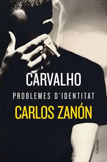 CARVALHO: PROBLEMES D'IDENTITAT | 9788466424776 | ZANÓN, CARLOS | Llibreria Huch - Llibreria online de Berga 