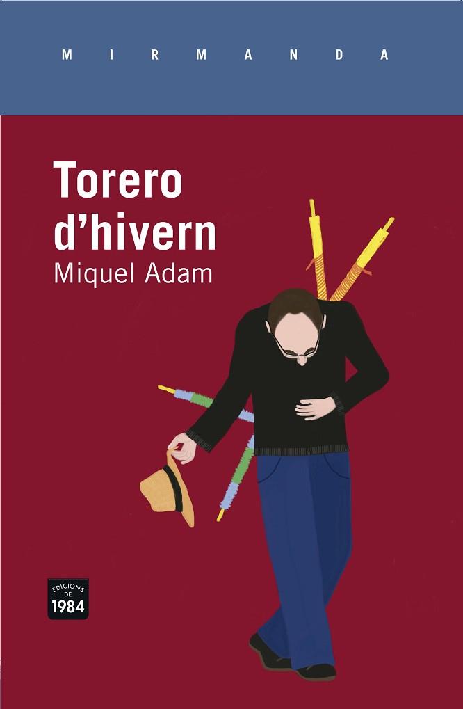 TORERO D'HIVERN | 9788415835646 | ADAM, MIQUEL | Llibreria Huch - Llibreria online de Berga 