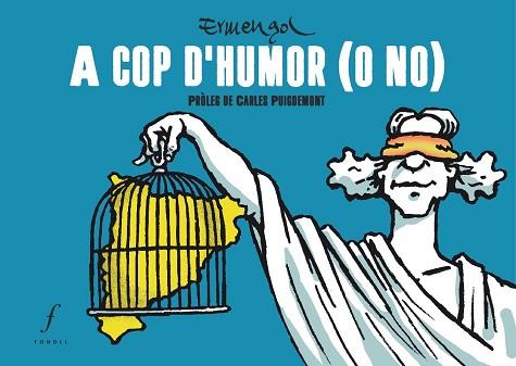 A COP D'HUMOR (O NO) | 9788494897627 | ERMENGOL | Llibreria Huch - Llibreria online de Berga 