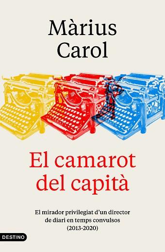 CAMAROT DEL CAPITÀ, EL | 9788497103190 | CAROL, MÀRIUS | Llibreria Huch - Llibreria online de Berga 