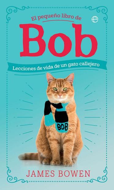 PEQUEÑO LIBRO DE BOB, EL | 9788491645139 | BOWEN, JAMES | Llibreria Huch - Llibreria online de Berga 