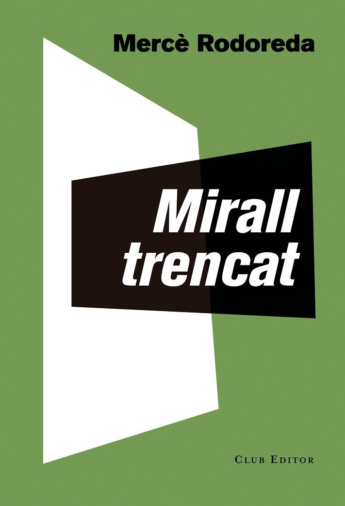 MIRALL TRENCAT | 9788473292283 | RODOREDA, MERCÈ | Llibreria Huch - Llibreria online de Berga 