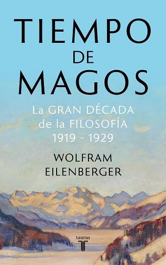 TIEMPO DE MAGOS | 9788430622085 | EILENBERGER, WOLFRAM | Llibreria Huch - Llibreria online de Berga 