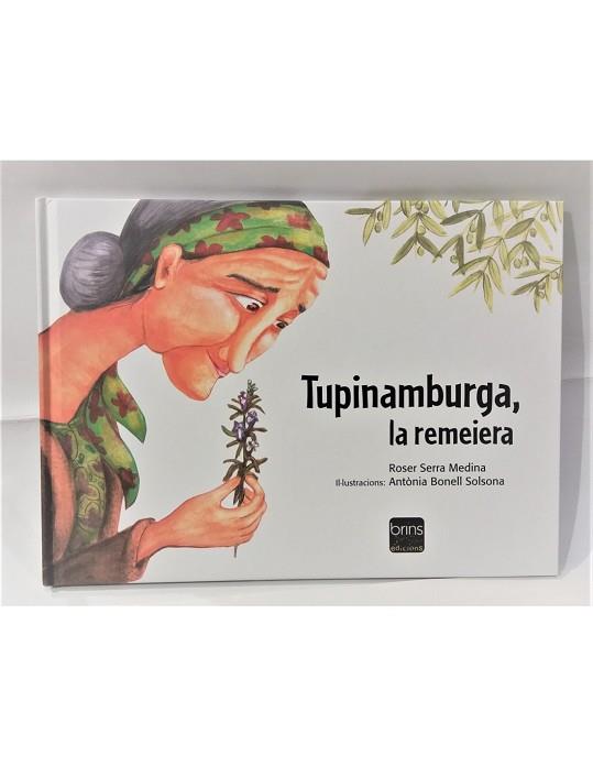 TUPINAMBURGA, LA REMEIERA | 9788494801549 | SERRA MEDINA, ROSER | Llibreria Huch - Llibreria online de Berga 
