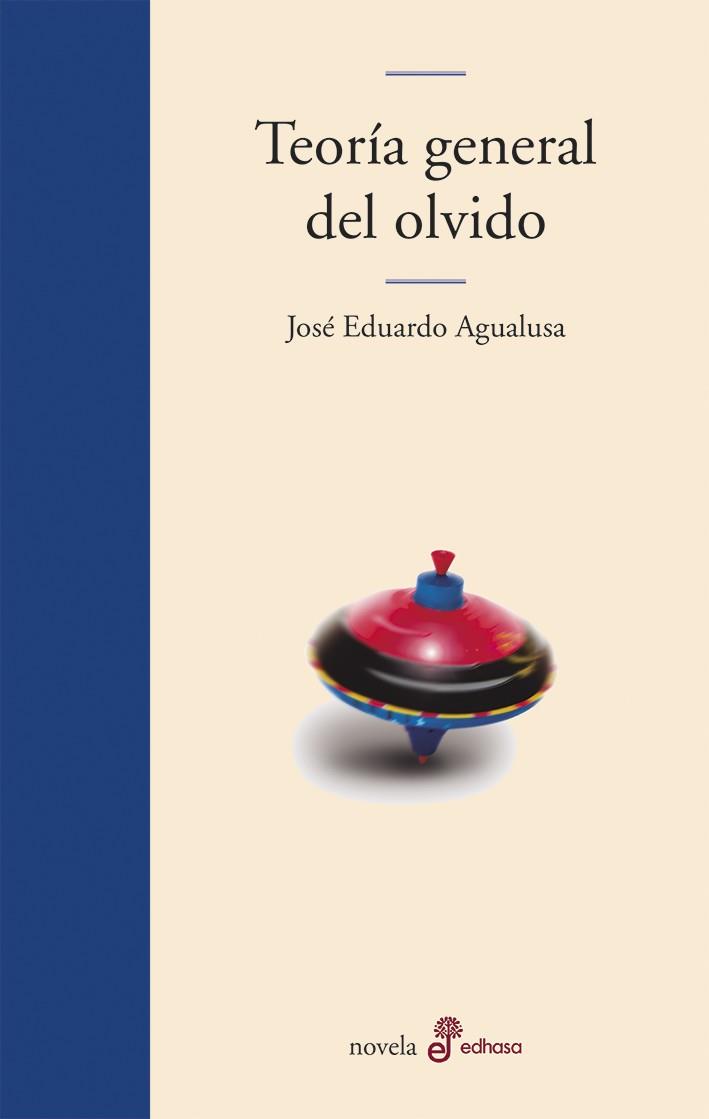 TEORÍA GENERAL DEL OLVIDO | 9788435011310 | AGUALUSA, JOSÉ EDUARDO | Llibreria Huch - Llibreria online de Berga 