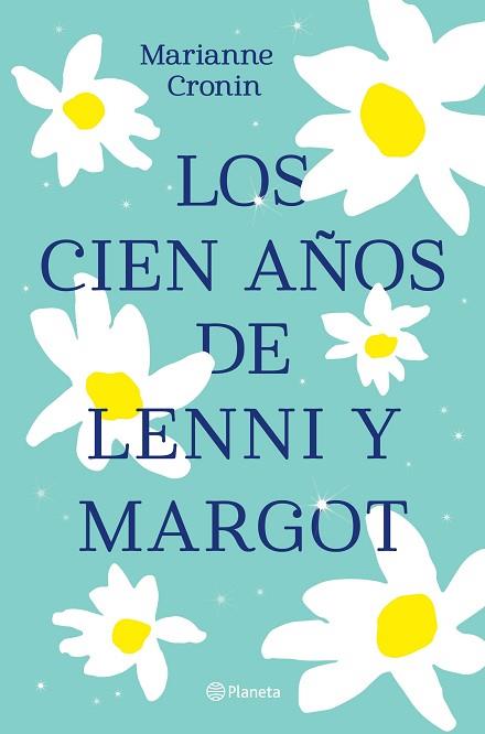 CIEN AÑOS DE LENNI Y MARGOT, LOS | 9788408238317 | CRONIN, MARIANNE | Llibreria Huch - Llibreria online de Berga 