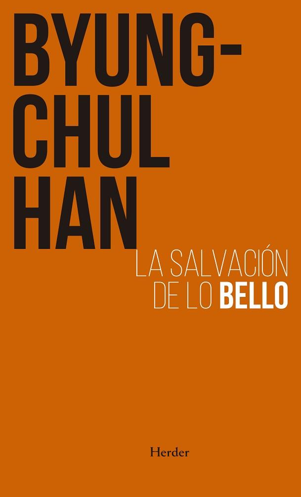 SALVACIÓN DE LO BELLO | 9788425449970 | HAN, BYUNG-CHUL | Llibreria Huch - Llibreria online de Berga 