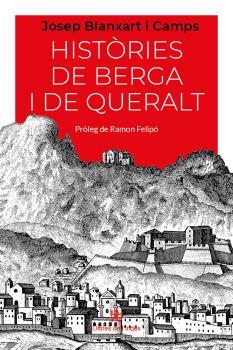 HISTÒRIES DE BERGA I DE QUERALT | 9788412619294 | BLANXART I CAMPS, JOSEP | Llibreria Huch - Llibreria online de Berga 