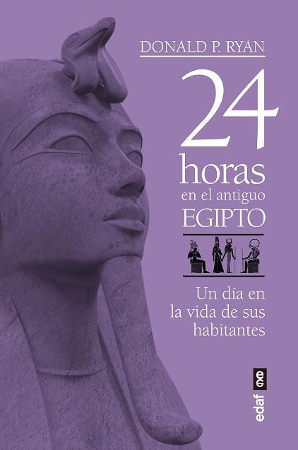 24 HORAS EN EL ANTIGUO EGIPTO | 9788441439719 | RYAN, DONALD P. | Llibreria Huch - Llibreria online de Berga 