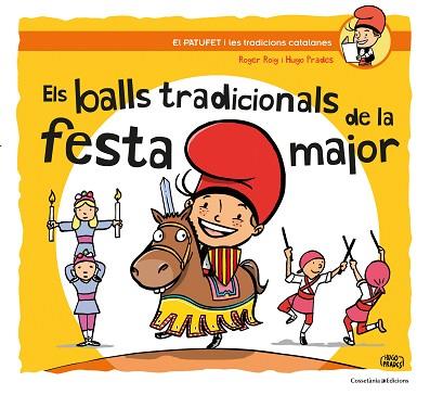 BALLS TRADICIONALS DE LA FESTA MAJOR, ELS | 9788490347317 | ROIG CÉSAR, ROGER | Llibreria Huch - Llibreria online de Berga 