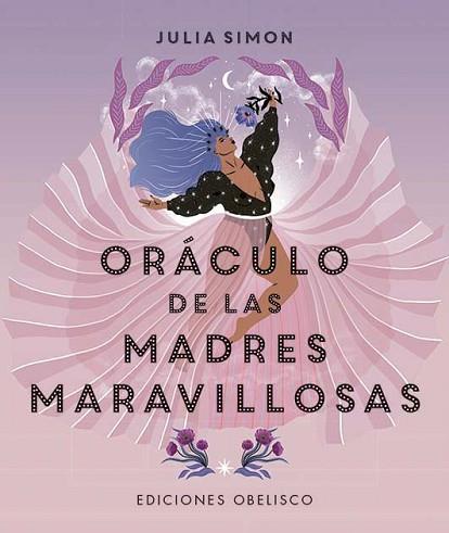 ORÁCULO DE LAS MADRES MARAVILLOSAS | 9788491119876 | SIMON, JULIA | Llibreria Huch - Llibreria online de Berga 